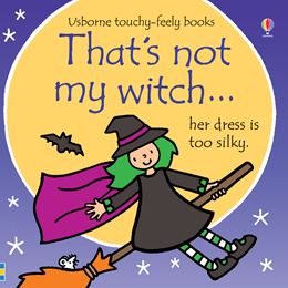 THATS NOT MY WITCH (TOUCHY FEELY) (BOARD)