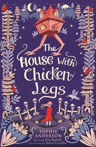 HOUSE WITH CHICKEN LEGS