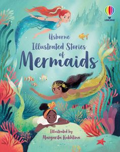 USBORNE ILLUSTRATED STORIES OF MERMAIDS (HB)