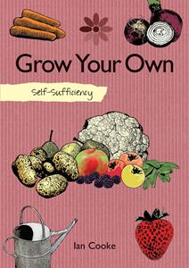 GROW YOUR OWN (SELF SUFFICIENCY) (PB)