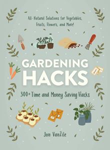 GARDENING HACKS