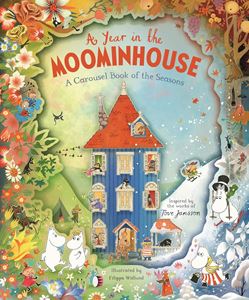 YEAR IN THE MOOMINHOUSE: A CAROUSEL BOOK OF THE SEASONS (HB)