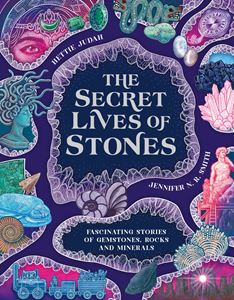 SECRET LIVES OF STONES (CHILDRENS EDITION) (HB)