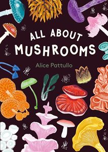 ALL ABOUT MUSHROOMS (HB)
