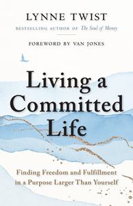 LIVING A COMMITTED LIFE (BERRETT KOEHLER) (PB)