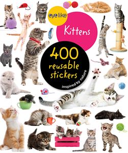 EYELIKE KITTENS: 400 REUSABLE STICKERS (WORKMAN)