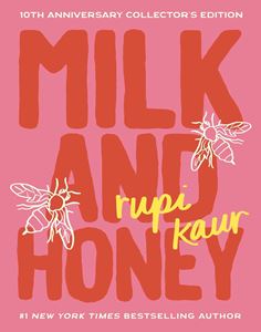 MILK AND HONEY (POEMS) (10TH ANNIV COLLECTORS ED) (HB)