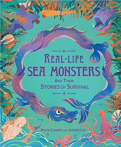 REAL LIFE SEA MONSTERS AND THEIR STORIES OF SURVIVAL (PB)