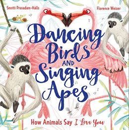 DANCING BIRDS AND SINGING APES (HB)