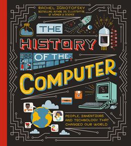 HISTORY OF THE COMPUTER (WREN & ROOK) (HB)