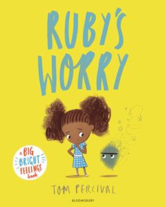 RUBYS WORRY (A BIG BRIGHT FEELINGS BOOK) (BOARD)