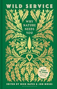 WILD SERVICE: WHY NATURE NEEDS YOU (PB)