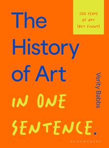HISTORY OF ART IN ONE SENTENCE (HB)