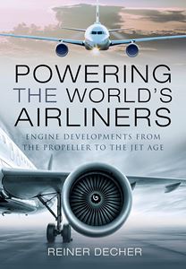 POWERING THE WORLDS AIRLINERS (HB)