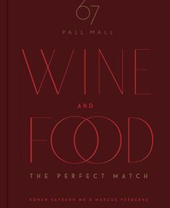 WINE AND FOOD: THE PERFECT MATCH (67 PALL MALL)