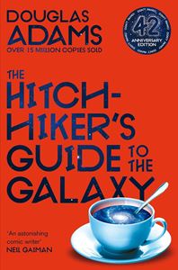 HITCHHIKERS GUIDE TO THE GALAXY (42ND ANNIV) (PB)