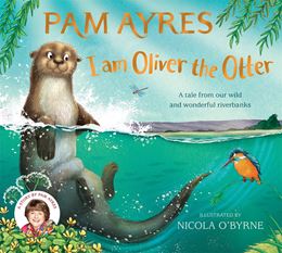 I AM OLIVER THE OTTER (PB)