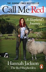 CALL ME RED: A SHEPHERDS JOURNEY (PB)