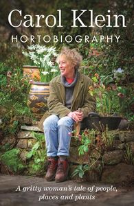 HORTOBIOGRAPHY (CAROL KLEIN) (HB)