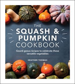 SQUASH AND PUMPKIN COOKBOOK