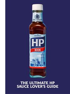 HP BOOK: THE ULTIMATE HP SAUCE LOVERS GUIDE (HB)