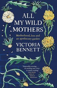 ALL MY WILD MOTHERS (HB)