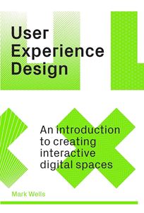 USER EXPERIENCE DESIGN: AN INTRODUCTION (PB)