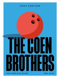 COEN BROTHERS: THE COMPLETE GUIDE (PB)