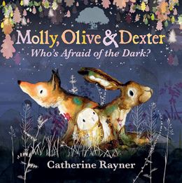 MOLLY OLIVE AND DEXTER: WHOS AFRAID OF THE DARK (HB)