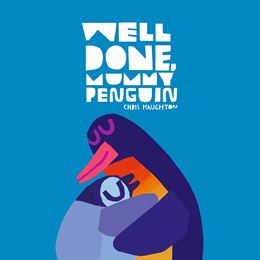 WELL DONE MUMMY PENGUIN (BOARD)