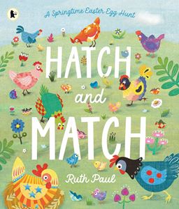 HATCH AND MATCH: A SPRINGTIME EASTER EGG HUNT (PB)