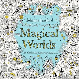 MAGICAL WORLDS: AN ENCHANTED COLOURING ADVENTURE (PB)