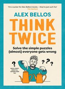 THINK TWICE (SIMPLE PUZZLES ALMOST EVERYONE GETS WRONG) (PB)