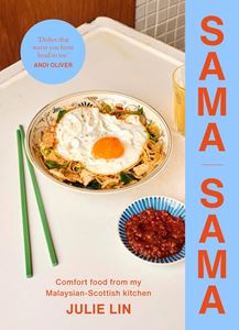 SAMA SAMA: COMFORT FOOD/ MALAYSIAN SCOTTISH KITCHEN (HB)