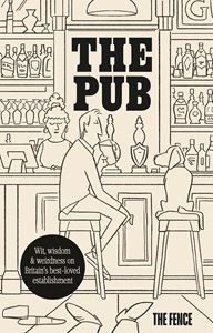 PUB: WIT WISDOM AND WEIRDNESS (THE FENCE) (HB)