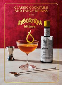 CLASSIC COCKTAILS AND FANCY DRINKS/ ANGOSTURA BITTERS (HB)