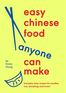 EASY CHINESE FOOD ANYONE CAN MAKE (HB)