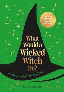 WHAT WOULD A WICKED WITCH DO (HB)