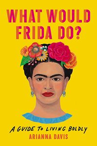 WHAT WOULD FRIDA DO (HB)