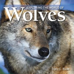 EXPLORING THE WORLD OF WOLVES (FIREFLY) (PB)