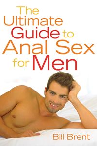 ULTIMATE GUIDE TO ANAL SEX FOR MEN (CLEIS)