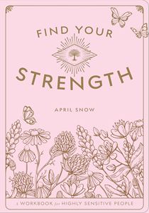 FIND YOUR STRENGTH: A WORKBOOK (PB)