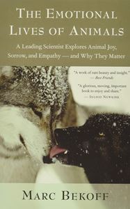 EMOTIONAL LIVES OF ANIMALS (NEW WORLD LIBRARY) (PB)