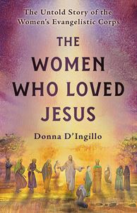 WOMEN WHO LOVED JESUS (ORIGIN PRESS) (PB)