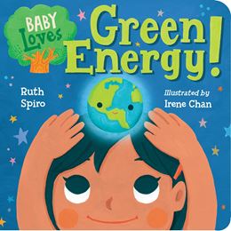 BABY LOVES GREEN ENERGY (CHARLESBRIDGE) (BOARD)