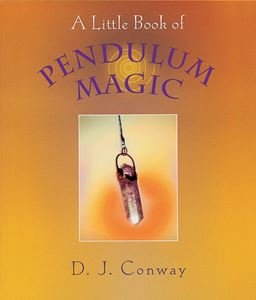 LITTLE BOOK OF PENDULUM MAGIC (CROSSING PRESS) (PB)