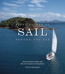 FIFTY PLACES TO SAIL BEFORE YOU DIE