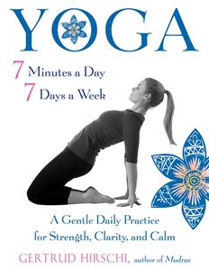 YOGA 7 MINUTES A DAY 7 DAYS A WEEK (RED WHEEL/WEISER)