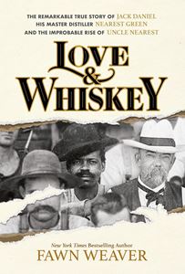 LOVE AND WHISKEY (JACK DANIEL) (MELCHER MEDIA) (HB)