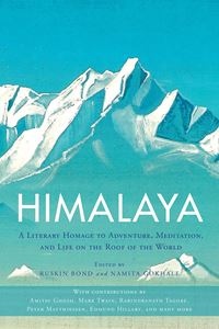 HIMALAYA: A LITERARY HOMAGE TO ADVENTURE (SHAMBHALA)